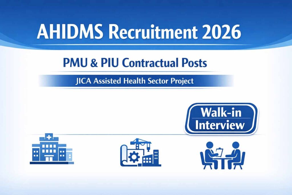 ahidms recruitment 2026 pmu & piu contractual posts under jica health sector project walk in interview